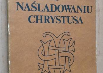 O naśladowaniu Chrystusa - Tomasz A Kempis
