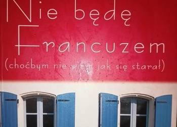 Nie będę Francuzem książki outlet księgarnia Warszawa Praga Nie będę Francuzem książki outlet księgarnia Warszawa Praga
