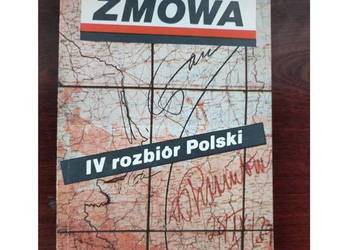 Zmowa IV rozbiór Polski  Andrzej Leszek Szcześniak
