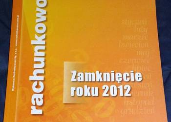 Rachunkowość. Zamknięcie roku 2012 - Praca zbiorowa