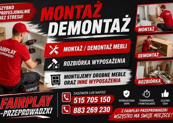 MONTAŻ I DEMONTAŻ MEBLI I WYPOSAŻENIA wnoszenie znoszenie gabarytów