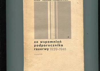 Ze wspomnień podporucznika rezerwy 1939-1941 - Mieszkowski