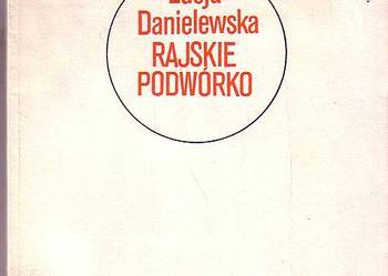 (6287) RAJSKIE PODWÓRKO – ŁUCJA DANIELEWSKA