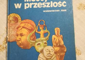 Mosty w przeszłość Rudolf Drossler, historia wczesne cywiliz
