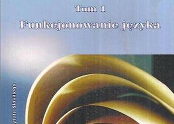 SŁOWO I TEKST TOM 1 FUNKCJONOWANIE JĘZYKA