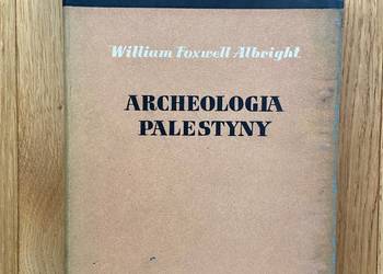 William Foxwell Albright - Archeologia Palestyny