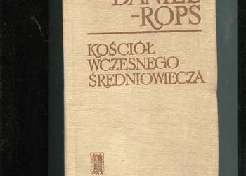 Kościół wczesnego średniowiecza - Daniel Rops