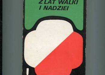 Z lat walki i nadziei  Wspomnienia kurierki - Chrzanowska