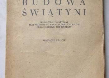 Budowa świątyni. Wskazówki praktyczne - ks. Leon Gościcki