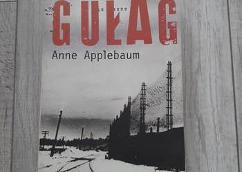 Gułag Anne Applebaum Gułag Anne Applebaum
