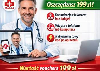 VOUCHER 100% – Wizyta Online w Med-24 | Wartość 199 zł | Realna oszczędność