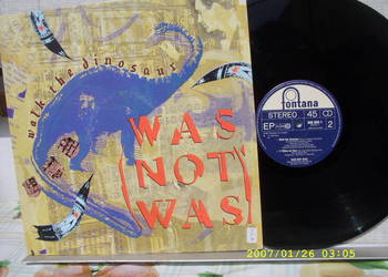 Singiel 12'' , DANCE; WAS NOT WAS --WALK THE DINOSAUR.