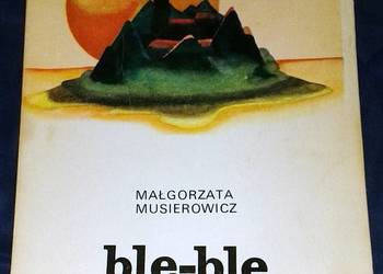 Ble-ble - Małgorzata Musierowicz