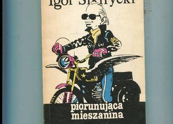 Piorunująca mieszanina - Igor Sikirycki