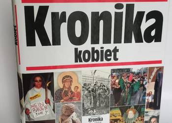 Kronika kobiet. Wydanie I. 1993 r. Wydawnictwo Kronika - Marian B. Michalik