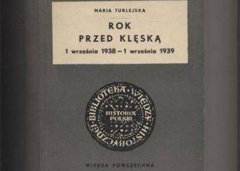 Rok przed klęską 1 września 1938- 1 września 1939