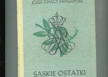 Saskie ostatki - Kraszewski