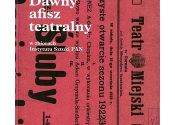 Dawny afisz teatralny w zbiorach Instytutu Sztuki PAN