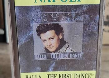 kaseta Francesco Napoli "Balla...the first dance" kaseta Francesco Napoli "Balla...the first dance"