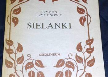 Sielanki - Szymon Szymonowic