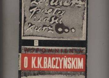 Żołnierz,poeta,czasu kurz...   Wspomnienia o K.K.Baczyńskim