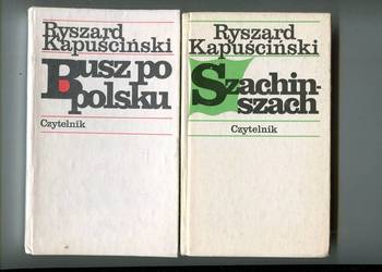Busz po polsku , Szachinszach - Ryszard Kapuściński