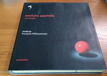 Estetyka japońska : antologia. T. 1, Wymiary przestrzeni  Wilkoszewska