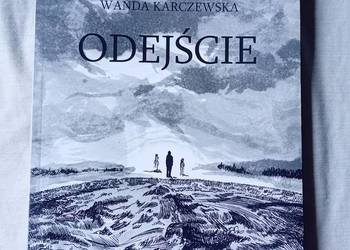 Wanda Karczewska - Odejście. 2013 r. Edycja limitowana - 350 egzemplarzy.