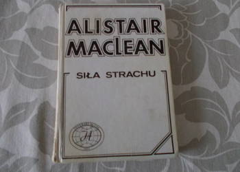 Alistair MacLean - Siła strachu