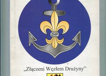Złączeni Węzłem Drużyny T. 1 - Tadeusz Lewicki hm