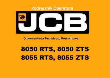 DTR Instrukcja operatora, katalog obsługi, UDT- serwis - JCB 8050, 8055 RTS