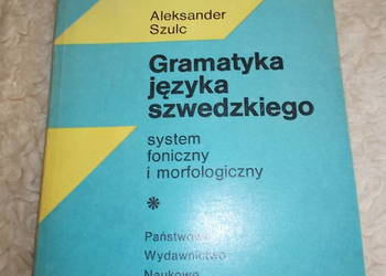 Gramatyka j.szwedzkiego system foniczny i morfologiczny Gramatyka j.szwedzkiego system foniczny i morfologiczny