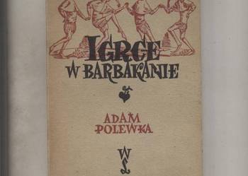 Igrce w Barbakanie - Adam Polewka