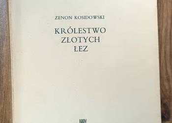 Zenon Kosidowski Królestwo złotych łez 1964