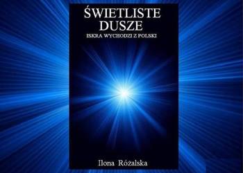 Świetliste Dusze - Iskra wychodzi z Polski