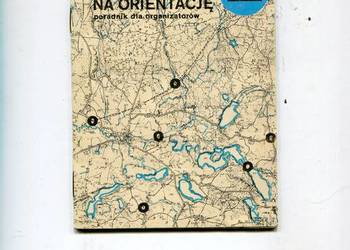 Imprezy na orientację Poradnik dla organizatorów