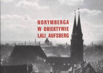 Norymberga w obiektywie Lali Aufsberg