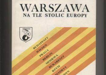 Warszawa na tle stolic Europy