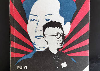 Byłem ostatnim cesarzem Chin - Pu Yi. Tom 2. Byłem ostatnim cesarzem Chin - Pu Yi. Tom 2.