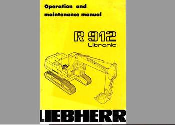 Liebherr R912 instrukcja obsługi DTR koparka Liebherr R912 instrukcja obsługi DTR koparka