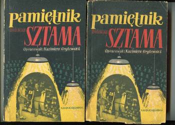 Pamiętnik Feliksa Sztama cz.I -II Kazimierz Gryżewski opr.