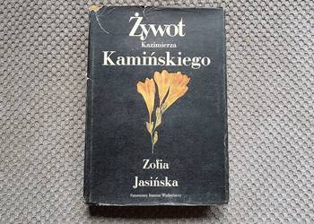 "Żywot Kazimierza Kamińskiego" Zofia Jasińska
