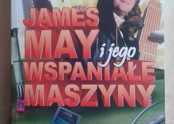 James May i jego wspaniałe maszyny