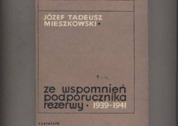Ze wspomnień podporucznika rezerwy 1939-1941 - Mieszkowski