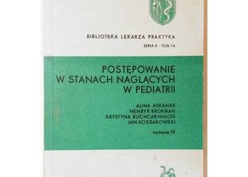 Postępowanie w stanach naglących w pediatrii Postępowanie w stanach naglących w pediatrii