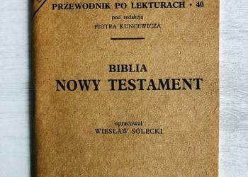 Biblia Nowy Testament opracowanie Przewodnik po lekturach