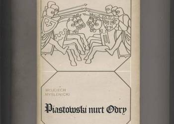 Piastowski nurt Odry - Myślenicki Piastowski nurt Odry - Myślenicki