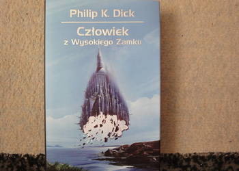 Człowiek z Wysokiego Zamku -Philip K. Dick
