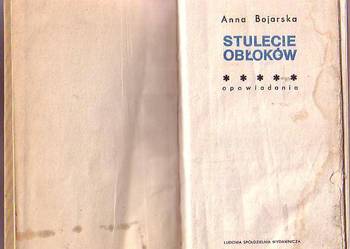 (8929) STULECIE OBŁOKÓW (OPOWIADANIA) – ANNA BOJARSKA