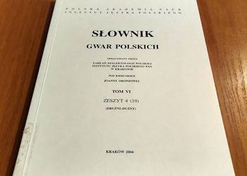 Słownik gwar polskich T. 6 z. 4 Drużni -Dużny Karaś  Gołębiowska Okoniowa